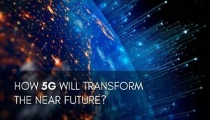 5G for Future